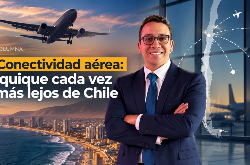  Conectividad aérea: Iquique, cada vez más lejos de Chile